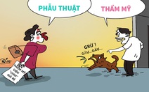 Phẫu thuật thẩm mỹ chui, cả chồng lẫn chó đều chê