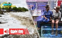 Điểm tin 18h: Cà Mau cần 31.000 tỉ cho đề án chống sạt lở; Thái Lan công bố dự luật kiểm soát rượu