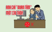 Ranh giới mong manh giữa quan tâm và quấy rối tình dục