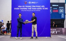 Trung tâm IRC trở thành đối tác bảo trợ y tế của VBA