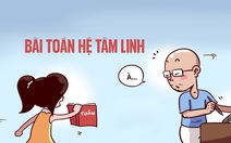 Bài toán hệ tâm linh, có căn mới giải được