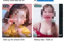 Sốc với chợ tình trên mạng - Kỳ 1: Livestream kèo sex chỉ 50.000 đồng