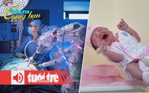 Điểm tin 8h: Robot xem video học phẫu thuật; Thế giới bắt đầu có thế hệ Gen Beta