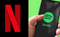 Netflix chơi lớn, rước Spotify về nhà