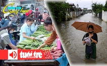 Điểm tin 18h: Người dân co kéo chi tiêu với mặt bằng giá mới; Cuộc sống đảo lộn vì bão Matmo