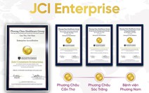 Bệnh viện Quốc tế Phương Châu Cần Thơ đạt chứng nhận JCI lần hai