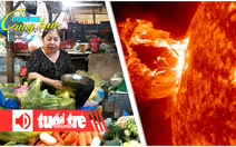 Điểm tin 8h: Mưa gió kéo dài khiến giá rau củ tăng; Mỹ cảnh báo bão Mặt trời cực mạnh