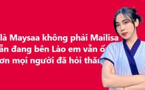 Cô gái Lào lên tiếng vì bị réo 'tên giống Mailisa'