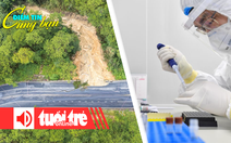 Điểm tin cùng bạn 8h: Mở lại đèo Prenn Đà Lạt sau 2 ngày nữa; TQ vượt Mỹ về nghiên cứu khoa học, AI