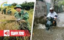 Điểm tin 18h: Cảnh báo triều cường 1,9m tại TP.HCM; Bộ đội biên phòng gặt lúa giúp dân 'chạy bão'