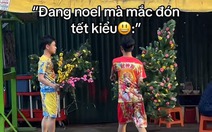 Trào lưu 'trộn' Noel với Tết khiến mạng xã hội cười nghiêng ngả