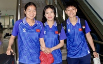 Dậy từ 4h20, tuyển nữ Việt Nam sang Thái Lan dự SEA Games 33