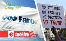 Điểm tin cùng bạn 8h: Nữ chủ tịch FLC Faros 32 tuổi; Nhiều người châu Âu xem ông Trump là 'kẻ thù'
