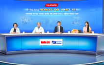 Gánh nặng ung thư lớn, phẫu thuật robot mở ra kỷ nguyên điều trị mới