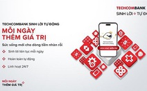 Techcombank 'sinh lời tự động' 2.0 và câu chuyện tạo xu thế về trải nghiệm số