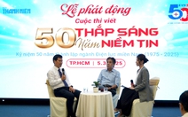 Phát động cuộc thi viết '50 năm thắp sáng niềm tin'