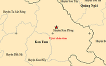 Trưa nay, Kon Tum lại xảy ra 6 trận động đất liên tiếp