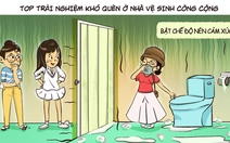 Top trải nghiệm khó quên ở nhà vệ sinh công cộng