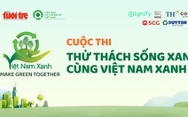 Nhiều món quà khủng đang chờ bạn cùng Thử thách Sống Xanh