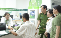 Ngăn chặn kịp thời cặp vợ chồng chuyển 285 triệu cho nhóm lừa đảo