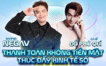 Đến Ngày không tiền mặt, gặp Negav và Đỗ Phú Quí đêm bế mạc