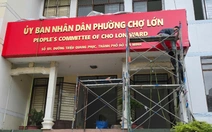 Phường Chợ Lớn mới đã gắn bảng tên trụ sở mới