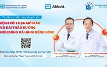 Rối loạn mỡ máu, đái tháo đường: Hiểu đúng & hành động sớm