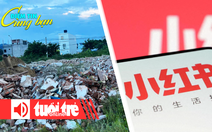 Điểm tin cùng bạn 8h: 4 tài xế phải hốt lại xà bần đã đổ trộm; Mạng xã hội Tiểu Hồng Thư bị phạt