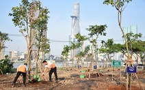 Trồng hàng trăm cây xanh ở công viên bờ sông phía Thủ Thiêm mừng Ngày Cây xanh Việt Nam