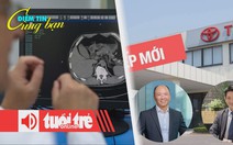Điểm tin 8h: Toyota VN lần đầu tiên có chủ tịch gốc Việt; Trung Quốc dùng AI chẩn đoán bệnh