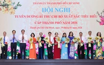 TP.HCM đề nghị tuyên dương 5 bí thư chi bộ cấp Trung ương dịp 3-2