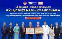 Bệnh viện Tâm Anh lập kỷ lục châu Á về phẫu thuật não bằng Robot AI