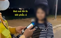 Cô gái vi phạm nồng độ cồn nhưng vẫn chống chế 'má đỏ vì em đánh phấn'