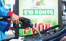 Xăng E10 phải trở thành lựa chọn duy nhất