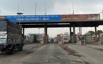 2 trạm thu phí bỏ hoang chình ình trên quốc lộ 51, vì sao?