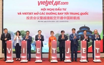 Vietjet mở rộng kết nối Việt Nam - Trung Quốc với loạt 5 đường bay mới