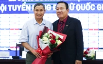 Lên dẫn dắt tuyển nữ Việt Nam, huấn luyện viên Hoàng Văn Phúc tri ân ông Mai Đức Chung
