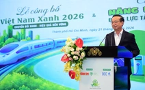 Khởi động 'Việt Nam Xanh 2026', cùng đưa TP.HCM thành trung tâm chuyển đổi xanh của Đông Nam Á