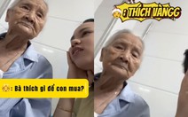 Cháu đau đầu khi hỏi bà thích gì?