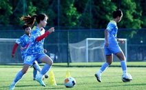 U17 nữ Việt Nam quyết dự World Cup