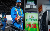 Xăng E10 được bán diện rộng tại PVOIL Sài Gòn, những phản hồi đầu tiên của khách hàng