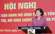 Các phường trung tâm TP.HCM sơ kết 1 năm vận hành chính quyền 2 cấp: Kết quả thế nào?