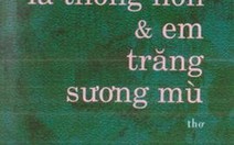 Lá thông non em- trăng-sương mù: Phảng phất mùi hương cũ...