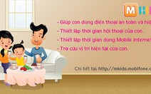 mKids - Giải pháp quản lý con trẻ sử dụng điện thoại