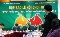 ​Hội chọi trâu Phúc Thọ “nâng cấp” thành Lễ hội