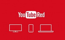 Dịch vụ trả phí YouTube Red chính thức ra mắt