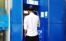 ​Camera ghi hình người rút sạch tiền từ thẻ ATM nhặt được