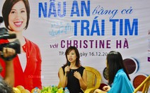 Christine Hà: “Dẫn tôi đi ăn hàng với!”