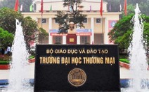 Trường ĐH Thương mại tăng học phí sau khi được tự chủ