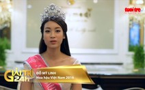 Xem clip Đỗ Mỹ Linh "muốn thành hoa hậu hoàn thiện nhất"